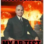Truman Nuke | I JUST BOMBED; MY AP TEST | image tagged in truman nuke | made w/ Imgflip meme maker