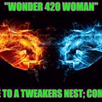 "WONDER 420 WOMAN"