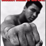 Muhammad Ali Soon | I ONCE GAVE A PREVIOUS BOXING CHAMPION THE BIGGEST SCARE OF HIS LIFE.. HE THOUGHT HE KILLED ME. | image tagged in muhammad ali soon | made w/ Imgflip meme maker