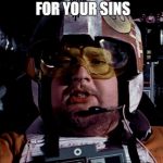 porkins | HE STAYED ON TARGET FOR YOUR SINS; #JUSTICEFORPORKINS | image tagged in porkins,star wars | made w/ Imgflip meme maker