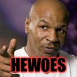 Tyson | HEWOES | image tagged in tyson | made w/ Imgflip meme maker