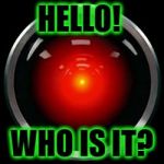 HAL 9000 Meme Generator - Imgflip