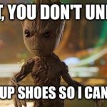 Rocket Doesn't Understand  | NO ROCKET, YOU DON'T UNDERSTAND. I NEED LIGHT-UP SHOES SO I CAN RUN FASTER. | image tagged in no rocket you don't understand | made w/ Imgflip meme maker