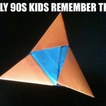 80'S Fidget Spinner | ONLY 90S KIDS REMEMBER THIS | image tagged in 80's fidget spinner | made w/ Imgflip meme maker
