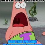Omg | WHEN THE PATRIOTS; MADE THAT EPIC COME BACK DURING THE SUPERBOWL | image tagged in omg | made w/ Imgflip meme maker