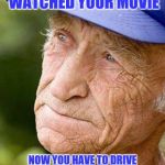 Back in My Day: Drive in Theaters  | BACK IN MY DAY YOU JUST DROVE IN AND WATCHED YOUR MOVIE; NOW YOU HAVE TO DRIVE THERE,  WALK IN, AND WAIT A HALF AN HOUR IN LINE TO GET POPCORN YOU CAN'T AFFORD | image tagged in sad old man nostalga,funny,memes,meme,movies | made w/ Imgflip meme maker