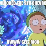 Rick and Morty Stargate | I FINALY UNLOCKED THE 9TH CHEVRON MORTY! OWWW GEEZ RICK | image tagged in rick and morty stargate | made w/ Imgflip meme maker