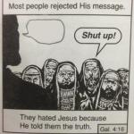 They hated Jesus meme meme