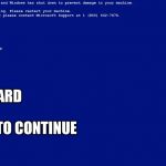 Blue screen of death be like | ERROR; NO KEYBOARD; PRESS F1 TO CONTINUE | image tagged in blue screen of death be like | made w/ Imgflip meme maker