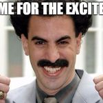 When you find out your inlaws have adopted an Eastern European kid and this is all you can think about... I am the worst!! lol | TIME FOR THE EXCITE!!! | image tagged in borat thumbs up excited,eastern europe,so wrong,funny,true story,memes | made w/ Imgflip meme maker