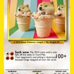 Pokemon Doge | ICE; CREAM DOGE | image tagged in pokemon doge | made w/ Imgflip meme maker