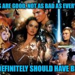 Under Appreciated  | THE PREQUELS ARE GOOD, NOT AS BAD AS EVERYONE THINKS; BUT THEY DEFINITELY SHOULD HAVE BEEN BETTER | image tagged in star wars prequels,star wars,star wars episode 1,episode 3 | made w/ Imgflip meme maker