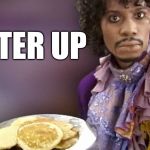 that came out of left field | BATTER UP | image tagged in dave chappelle prince pancakes | made w/ Imgflip meme maker