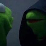 Also me Kermit 