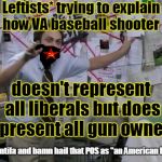 This a joke* but not really  | Leftists* trying to explain how VA baseball shooter; doesn't represent all liberals but does represent all gun owners. *JK, antifa and bamn hail that POS as "an American hero" | image tagged in conspiracy wall,james t hodgkinson,antifa,bamn,leftists,memes | made w/ Imgflip meme maker