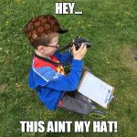 I FOUND NEUTRONS! | HEY... THIS AINT MY HAT! | image tagged in i found neutrons,scumbag | made w/ Imgflip meme maker