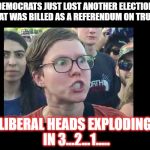 Celebrities aren't celebrating much today.   :)
 | DEMOCRATS JUST LOST ANOTHER ELECTION THAT WAS BILLED AS A REFERENDUM ON TRUMP; LIBERAL HEADS EXPLODING IN 3...2...1..... | image tagged in lefty | made w/ Imgflip meme maker