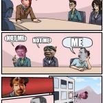 Poor Brian | ALRIGHT, WHO'S STEALING MY MEMES? NOT ME; ME; NOT ME | image tagged in boardroom memeing suggestion,bad luck brian,chuck norris,overly manly man,aint nobody got time for that | made w/ Imgflip meme maker