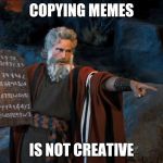 When your stone is older than theirs… | COPYING MEMES; IS NOT CREATIVE | image tagged in rtfm,memes,funny,copycat,stealing | made w/ Imgflip meme maker