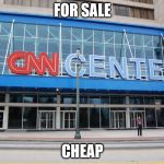 CNN | FOR SALE; CHEAP | image tagged in cnn | made w/ Imgflip meme maker