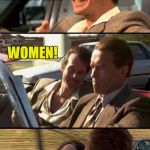 Bill Paxton scummy jokes | YOU KNOW WHAT GETS EASIER TO PICK UP THE HEAVIER IT GETS? WOMEN! | image tagged in bill paxton scummy jokes,bill paxton,jokes,memes,funny memes,laughs | made w/ Imgflip meme maker