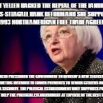 Janet Yellen | JANET YELLEN BACKED THE REPEAL OF THE LANDMARK GLASS-STEAGALL BANK REFORM AND SHE SUPPORTED THE 1993 NORTH AMERICAN FREE TRADE AGREEMENT. SHE ALSO PRESSURED THE GOVERNMENT TO DEVELOP A NEW STATISTICAL METRIC INTENDED TO LOWER PAYMENTS TO SENIOR CITIZENS ON SOCIAL SECURITY. THE POLITICAL ESTABLISHMENT ONLY SUPPORTS POLICIES THAT HELP THE POLITICAL ESTABLISHMENT AT EXPENSE OF THE REST OF US! | image tagged in janet yellen | made w/ Imgflip meme maker