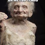Old Woman | HE'S BEEN CHEATING ON ME FOR YEARS; I DONT KNOW WHY | image tagged in old woman | made w/ Imgflip meme maker