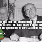 pepeHayekMises | THE EXIT FOR THE ECONOMICALLY IGNORANT WHO BELIEVE THAT RACE PLAYS A SIGNIFICANT  ROLE IN THE EMERGENCE OF CIVILIZATION IS THAT WAY | image tagged in pepehayekmises | made w/ Imgflip meme maker