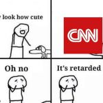 Threatening to leak someone's information just because they made a gif for laughs? Real low CNN | image tagged in oh no its retarded | made w/ Imgflip meme maker