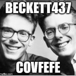 Proclaimers | BECKETT437; COVFEFE | image tagged in proclaimers | made w/ Imgflip meme maker