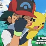 Reading Independent News | WHEN YOU REALIZE MAINSTREAM NEWS REPORTS ON EMOTIONS; SO YOU READ NEWS FROM INDEPENDENT NEWS SOURCES FROM YOUTUBE AND ON THE WEB | image tagged in ash ketchum facepalm,news,funny memes | made w/ Imgflip meme maker