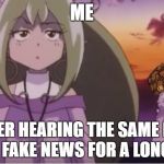 Mirabelle Graceland blank stare | ME; AFTER HEARING THE SAME LIES FROM FAKE NEWS FOR A LONG TIME | image tagged in mirabelle graceland blank stare,scumbag,memes | made w/ Imgflip meme maker