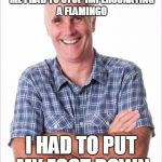 Dad joke | WHEN MY WIFE TOLD ME I HAD TO STOP IMPERSONATING A FLAMINGO; I HAD TO PUT MY FOOT DOWN | image tagged in dad joke | made w/ Imgflip meme maker