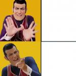 Robbie Rotten approves