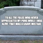 Gravestone Meme Generator - Imgflip