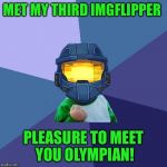 Met another imgflipper! | MET MY THIRD IMGFLIPPER; PLEASURE TO MEET YOU OLYMPIAN! | image tagged in 1befyj,olympianproduct,ghostofchurch,meeting imgflippers | made w/ Imgflip meme maker