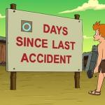 0 Days Since Last Accident meme