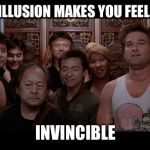 In this world of Alternative Facts | MASS DILLUSION MAKES YOU FEEL KIND OF; INVINCIBLE | image tagged in feelin invincible,funny,trump,libtards,memes,animals | made w/ Imgflip meme maker