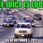 Do you think he should be paroled? | THE JUICE IS LOOSE; AS OF OCTOBER 1, 2017 | image tagged in bronco chase,oj simpson,parole | made w/ Imgflip meme maker