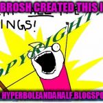 All the things | ALLIE BROSH CREATED THIS IMAGE; GO SEE HYPERBOLEANDAHALF.BLOGSPOT.COM | image tagged in all the things | made w/ Imgflip meme maker