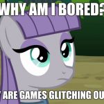A big glitch happened to me while I was playing Grand Theft Auto V | WHY AM I BORED? AND WHY ARE GAMES GLITCHING OUT ON ME? | image tagged in maud is interested,memes,glitch,gta 5,bored | made w/ Imgflip meme maker