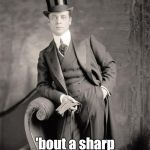 Very girl crazy | Very girl crazy.... 'bout a sharp dressed man... | image tagged in well dressed man,girl,crazy girl | made w/ Imgflip meme maker
