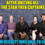 No sign of Al anywhere... :) | AFTER UNITING ALL THE STAR TREK CAPTAINS; SAM BECKETT WAS ABLE TO LEAP | image tagged in star trek captains,memes,quantum leap,tv,sci-fi | made w/ Imgflip meme maker
