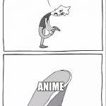 Ew i stepped in shit | ANIME | image tagged in ew i stepped in shit | made w/ Imgflip meme maker