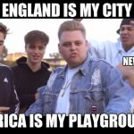 nick:"england is my city" | ENGLAND IS MY CITY; NEWS_LOGANG; AFRICA IS MY PLAYGROUND | image tagged in nickengland is my city | made w/ Imgflip meme maker