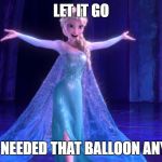 elsa let it go Meme Generator - Imgflip