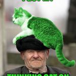 Cat on a Hat | I GOT MY; THINKING CAT ON | image tagged in cat on a hat,memes | made w/ Imgflip meme maker