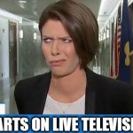 Never Trust a Fart | WOMAN SHARTS ON LIVE TELEVISION | image tagged in confused reporter,dank memes,shart,maga,fake news,msnbc sucks | made w/ Imgflip meme maker