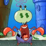 Mr Krabs money