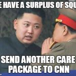 Kim Jong Un | WE HAVE A SURPLUS OF SQUID; SEND ANOTHER CARE PACKAGE TO CNN | image tagged in kim jong un | made w/ Imgflip meme maker